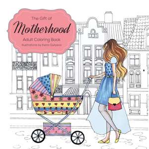 The Gift of Motherhood: Adult Coloring book for new moms & expecting mothers ... Helps with stress relief & relaxation through art therapy ... de Farah Hattab