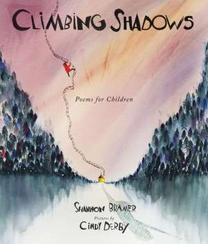 Climbing Shadows de Shannon Bramer