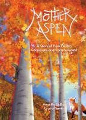 Mother Aspen de Annette Lebox