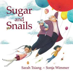 Sugar and Snails de Sarah Tsiang