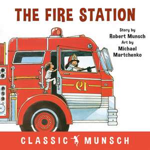 The Fire Station de Robert Munsch