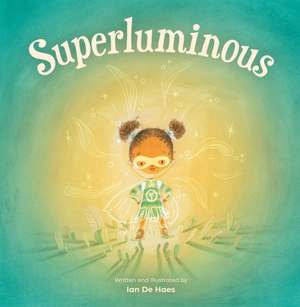 Superluminous de Ian De Haes