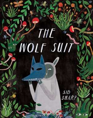 The Wolf Suit de Sid Sharp