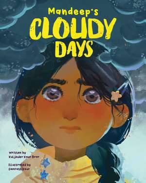 Mandeep's Cloudy Days de Kuljinder Kaur Brar