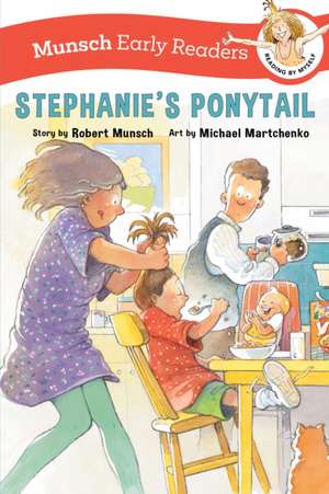 Stephanie's Ponytail Early Reader de Robert Munsch