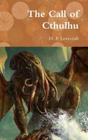 The Call of Cthulhu de H. P. Lovecraft