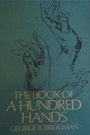 The Book of a Hundred Hands de George B. Bridgman