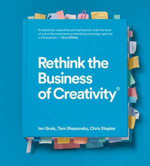 Rethink the Business of Creativity de Chris Staples