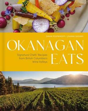 Okanagan Eats de Dawn Postnikoff