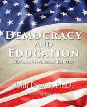 Democracy and Education de John Dewey