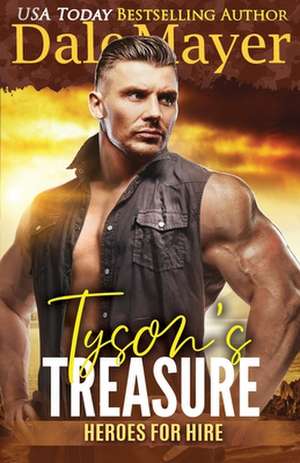 Tyson's Treasure de Dale Mayer