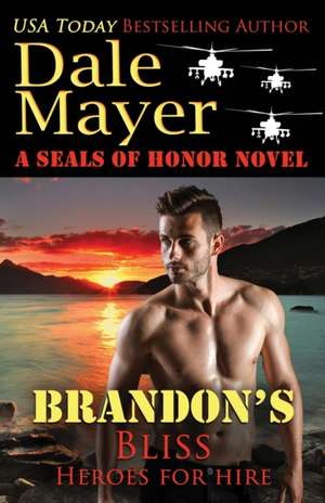 Brandon's Bliss de Dale Mayer