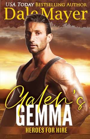 Galen's Gemma de Dale Mayer