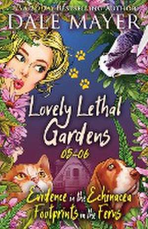 Lovely Lethal Gardens 5-6 de Dale Mayer