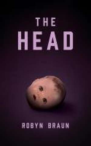 The Head de Robyn Braun