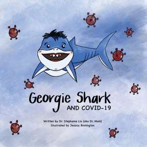 Georgie Shark and Covid-19 de Stephanie Liu