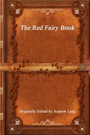 The Red Fairy Book de Andrew Lang