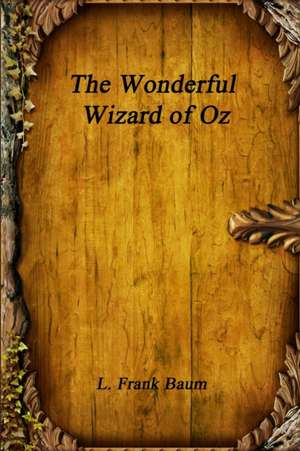 The Wonderful Wizard of Oz de L. Frank Baum