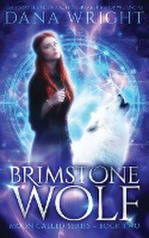 Brimstone Wolf de Dana Wright