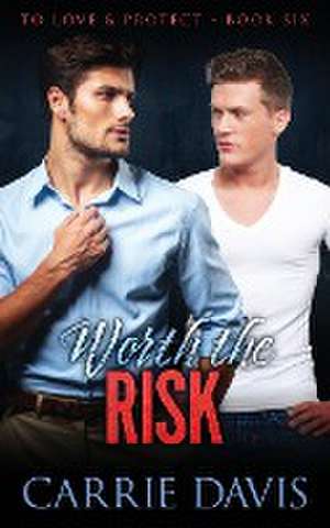 Worth The Risk de Carrie Davis