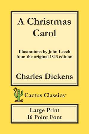 A Christmas Carol (Cactus Classics Large Print) de Charles Dickens