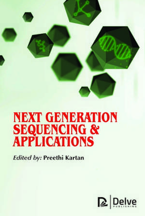 Next Generation Sequencing & Applications de Preethi Kartan