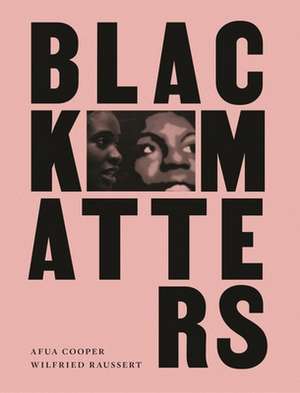 Black Matters de Afua Cooper