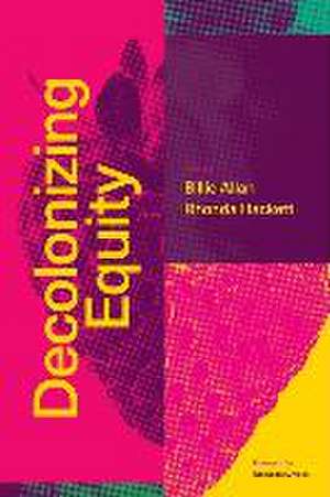 Decolonizing Equity de Billie Allan