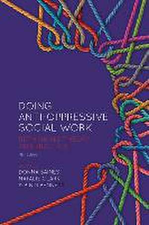 Doing Anti-Oppressive Social Work de Bindi Bennett