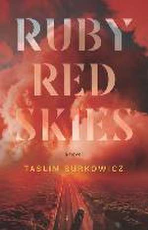 Ruby Red Skies de Taslim Burkowicz