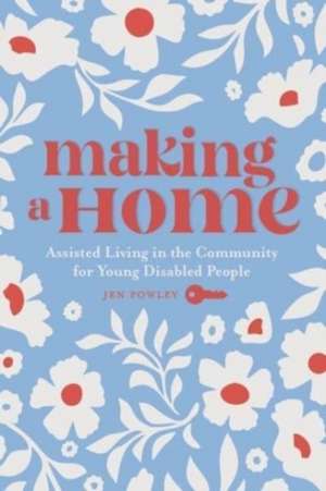 Making a Home de Jen Powley