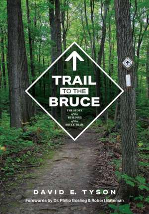 Trail to the Bruce de David Tyson