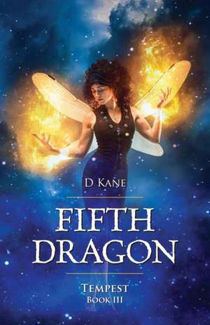 Fifth Dragon - Tempest de D. Kane