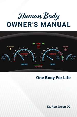 Human Body Owner's Manual de Ron Green