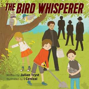 The Bird Whisperer de Julian Tryst