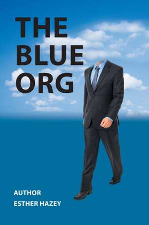 The Blue Org de Esther Hazey