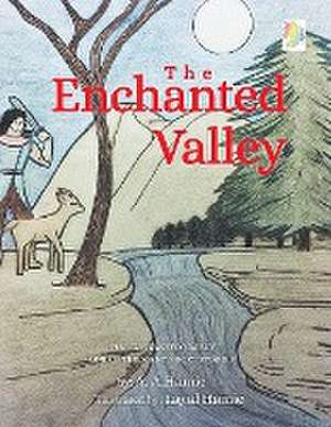 The Enchanted Valley de A. A. Hamie