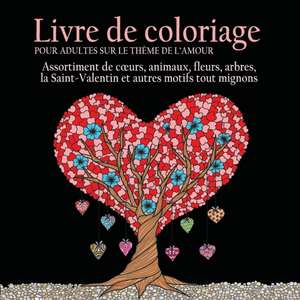 Livre de Coloriage pour Adultes sur le Theme de L'amour de Acb - Adult Coloring Books