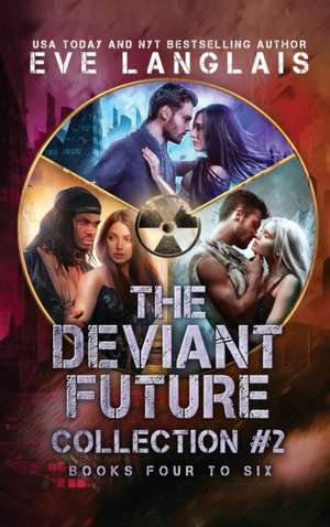 The Deviant Future Collection #2 de Eve Langlais