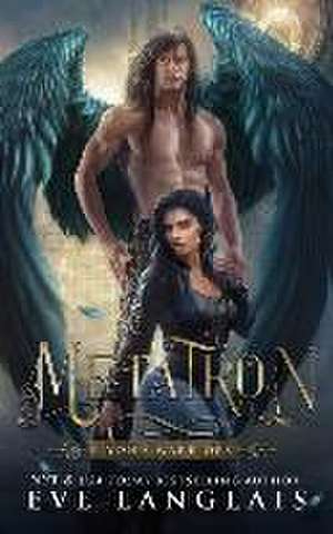 Metatron de Eve Langlais