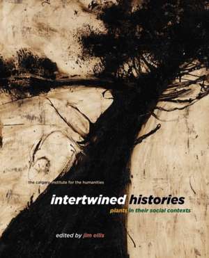 Intertwined Histories de Jim Ellis