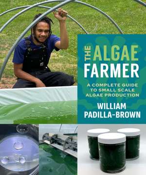 The Algae Farmer de William Padilla-Brown