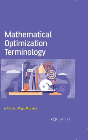 Mathematical Optimization Terminology de Olga Moreira