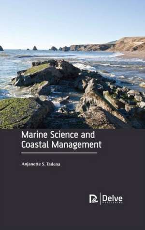 Marine Science and Coastal Management de Anjanette S Tadena