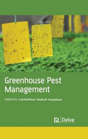 Greenhouse Pest Management de Laichattiwar Mukesh Anandrao