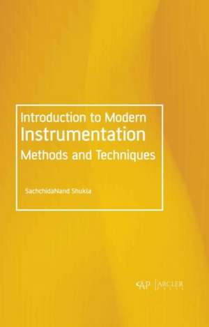 Introduction to Modern Instrumentation Methods and Techniques de Sachchidanand Shukla