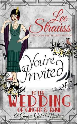 The Wedding of Ginger & Basil: a companion novella, a Ginger Gold Mystery book 7.5 de Lee Strauss