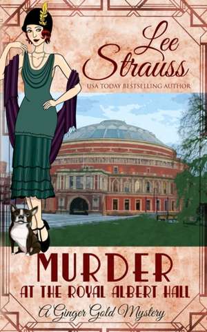 Murder at the Royal Albert Hall de Lee Strauss