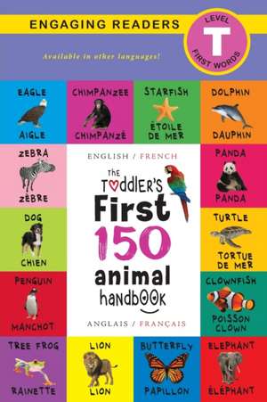 The Toddler's First 150 Animal Handbook de Ashley Lee