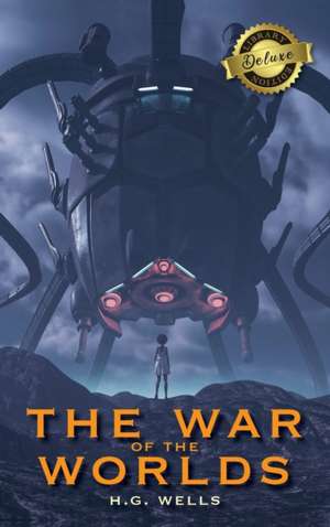 The War of the Worlds (Deluxe Library Edition) de H. G. Wells